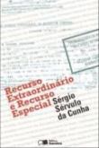 Recurso extraordinario e recurso especial