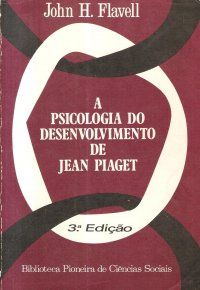 A psicologia do desenvolvimento de jean piaget