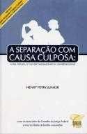 A separação com causa culposa