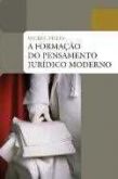 A formação do pensamento jurídico moderno