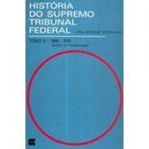 História do supremo tribunal federal vol 2
