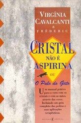Cristal não é aspirina