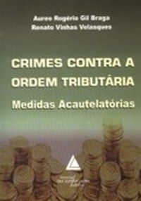 Crimes contra a ordem tributária medidas acautelatorias
