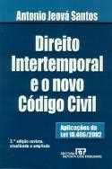 Direito intertemporal e o novo código civil