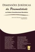Dimensões juridicas da personalidade na ordem constitucional