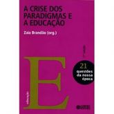 A crise dos paradigmas e a educação