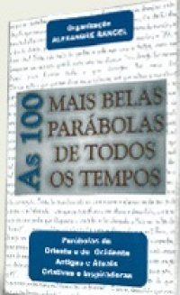As 100 mais belas parabolas de todos os tempos