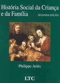 Historia social da criança e da familia