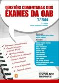 Questões comentadas dos exames da oab 1ª fase