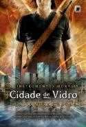Cidade de vidro Os instrumentos mortais