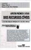 Aspectos Polêmicos e Atuais dos Recursos Cíveis 8