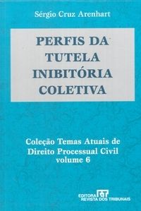 Perfis da tutela inibitória coletiva