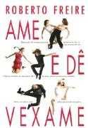 Ame e dê vexame