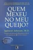 Quem mexeu no meu queijo