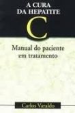 A cura da hepatite - Manual do paciente em tratamento