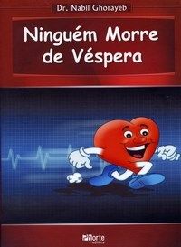 Ninguém morre de vespera