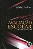 Avaliação escolar mitos e realidade