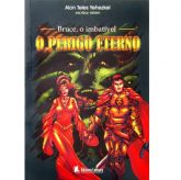 Bruce o imbatível o perigo eterno