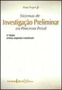 Sistema de investigação preliminar no processo penal