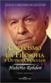 Catecismo da filosofia e outros opúsculos
