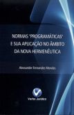 Normas programáticas e sua aplicação no âmbito da nova