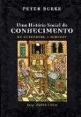 Uma história social do conhecimento
