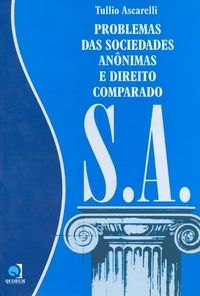 Problemas das sociedades anonimas e direito comparado