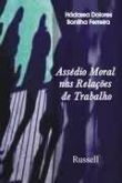 Assédio Moral nas relações de trabalho