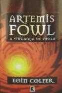 Artemis Fowl - A vingança de opala