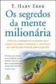 Os Segredos da Mente Milionaria