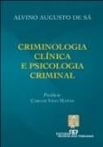 Criminologia clínica e psicologia criminal