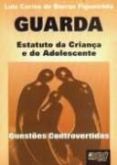 Guarda estatuto da criança e do adolescente questões