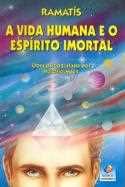 A vida humana e o espirito imortal