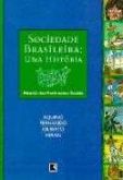 Sociedade brasileira - Uma historia