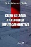 Crime culposo e a teoria da imputação objetiva