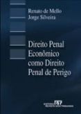 Direito penal economico como direito penal do perigo