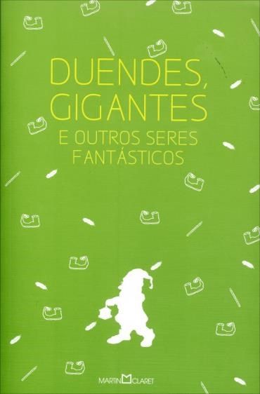 Duendes gigantes e outros seres
