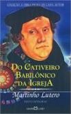 Do cativeiro babilônico da igreja