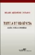 Tutela de urgencia análise teorica e dogmatica
