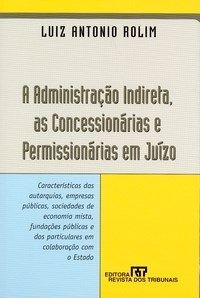 A administração indireta, as concessionárias
