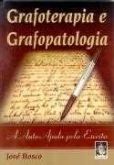 Grafoterapia e grafopatologia