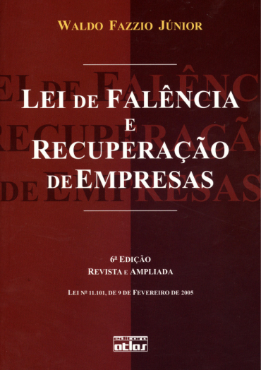 Lei de falencia e de recuperaçao de empresas