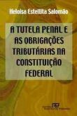 A tutela penal e as obrigações tributárias na const. federal