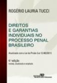 Direito e garantias individuais no processo penal brasileiro