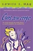 Cure seu corpo