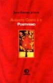 Augusto Comte e o positivismo