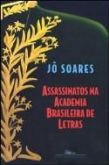 Assassinatos na academia brasileira de letras