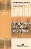 Fungibilidade das tutelas de urgência