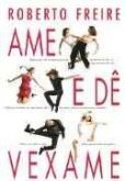 Ame e dê vexame