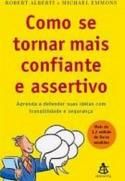 Como Se Tornar Mais Confiante e Assertivo